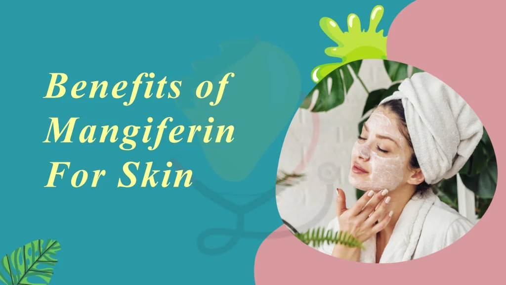 Mangiferin Powder benefits on skin health